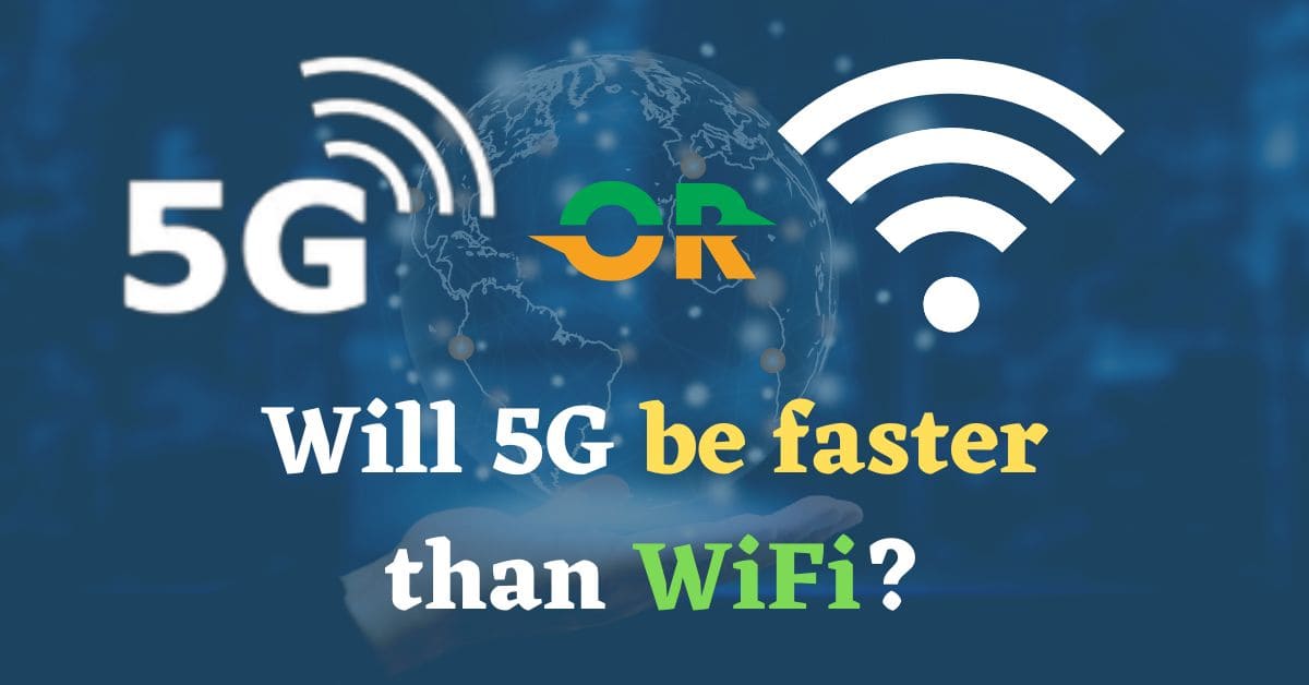 Will 5G be faster than WiFi