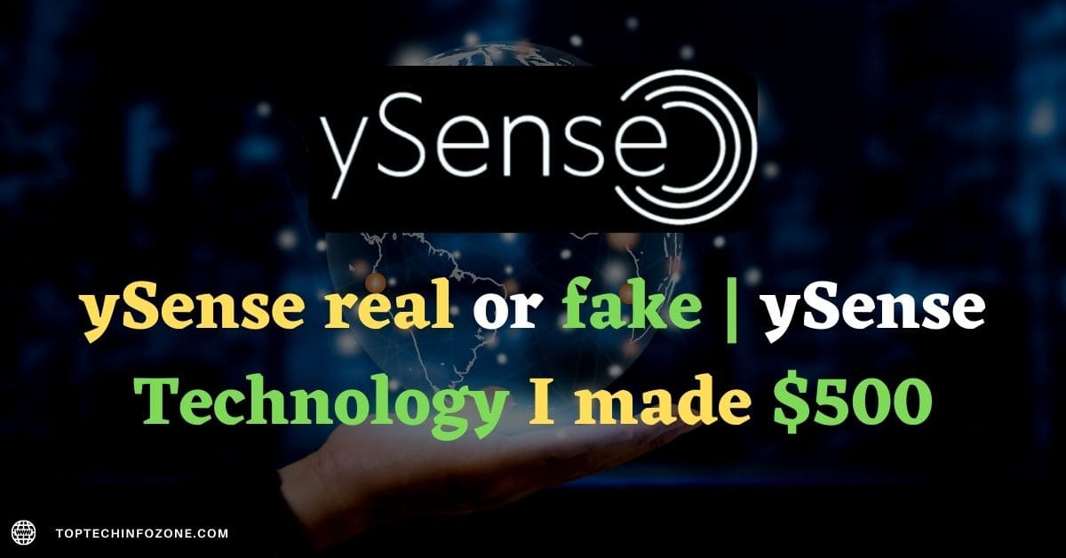 ySense real or fake | ySense Technology I made $500