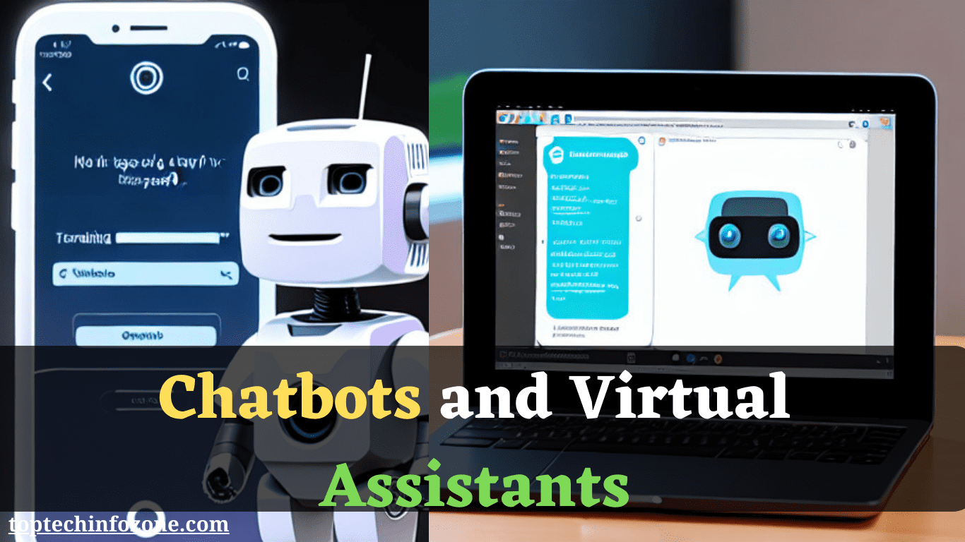 Chatbots and Virtual Assistants